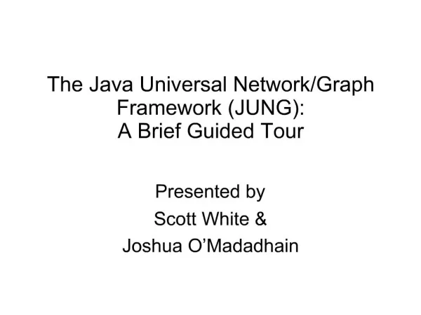 The Java Universal Network