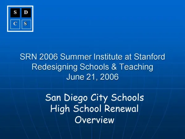 SRN 2006 Summer Institute at Stanford Redesigning Schools Teaching June 21, 2006