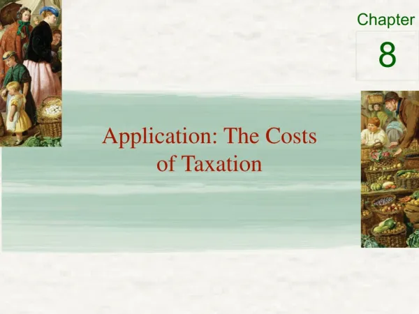 Application: The Costs of Taxation