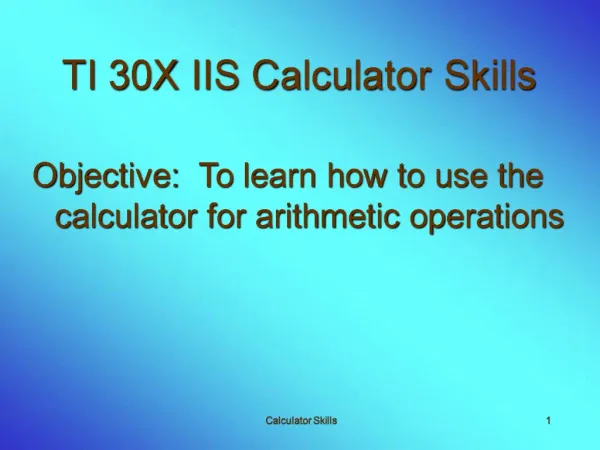 TI 30X IIS Calculator Skills