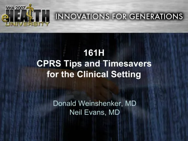 161H CPRS Tips and Timesavers for the Clinical Setting