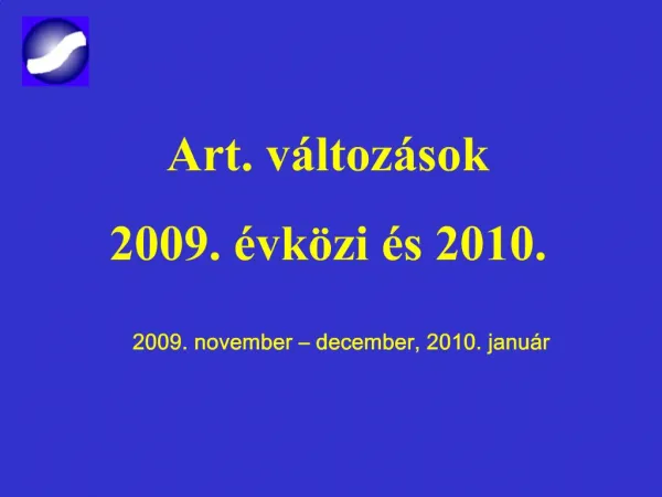 Art. v ltoz sok 2009. vk zi s 2010. 2009. november december, 2010. janu r