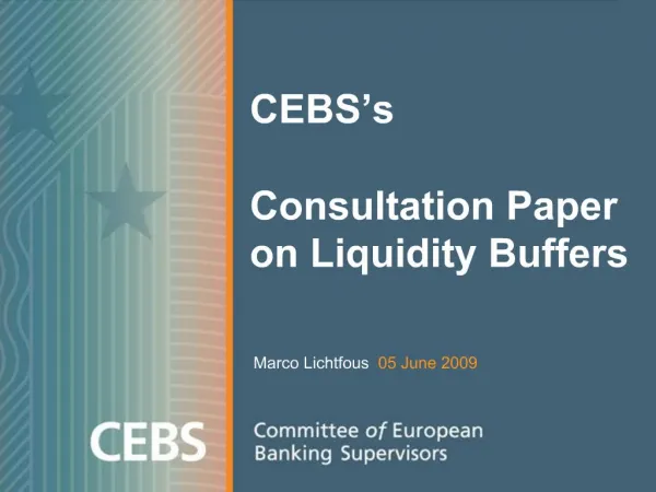 CEBS s Consultation Paper on Liquidity Buffers