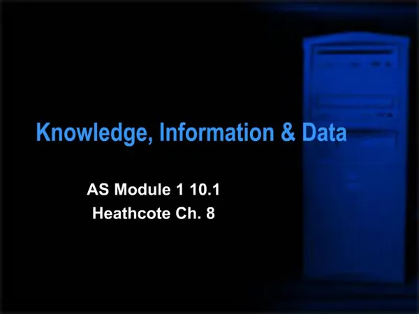 Knowledge, Information Data