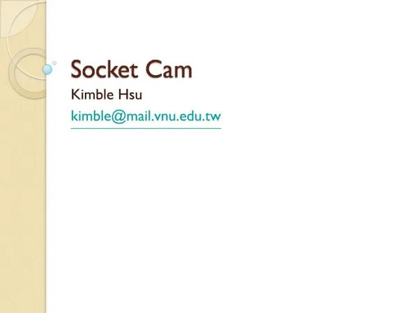 Socket Cam