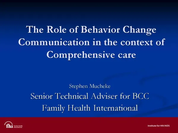 The Role of Behavior Change Communication in the context of Comprehensive care