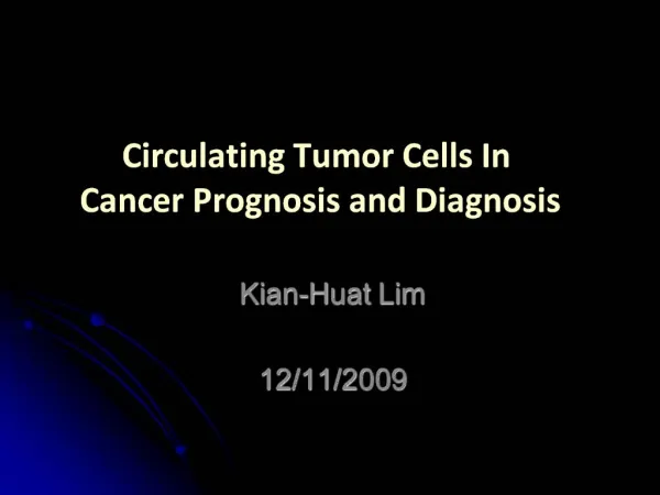 Circulating Tumor Cells In Cancer Prognosis and Diagnosis