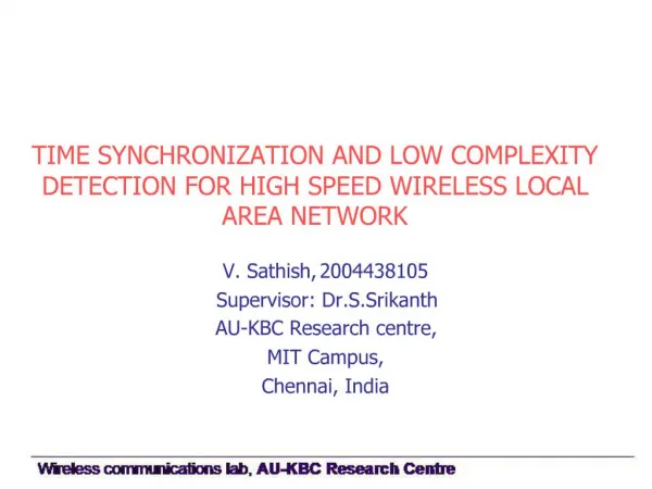 TIME SYNCHRONIZATION AND LOW COMPLEXITY DETECTION FOR HIGH SPEED WIRELESS LOCAL AREA NETWORK
