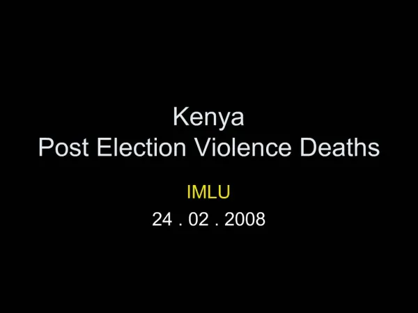 Kenya Post Election Violence Deaths