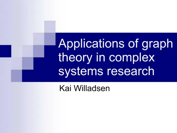 Applications of graph theory in complex systems research