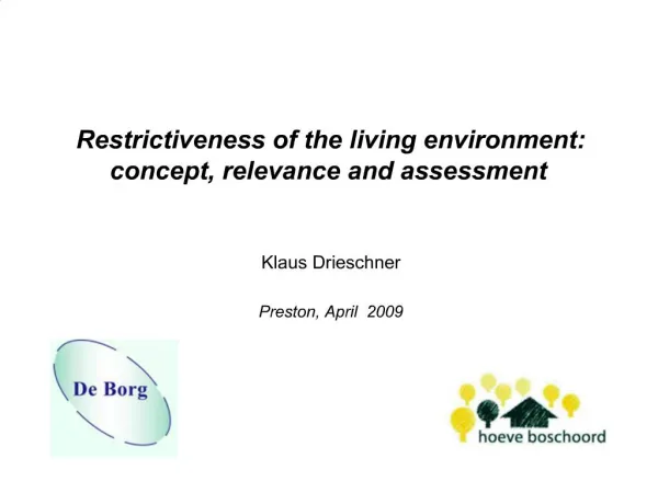 Restrictiveness of the living environment: concept, relevance and assessment