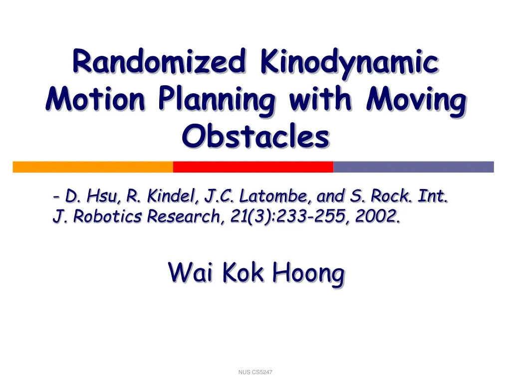 randomized kinodynamic motion planning with moving obstacles