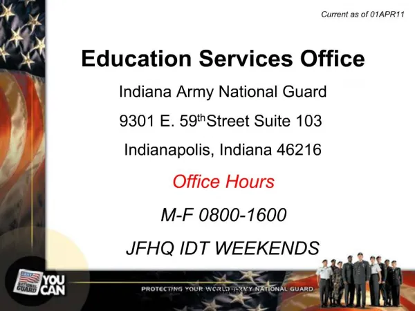 Education Services Office Indiana Army National Guard 9301 E. 59th Street Suite 103 Indianapolis, Indiana 46216 Office H