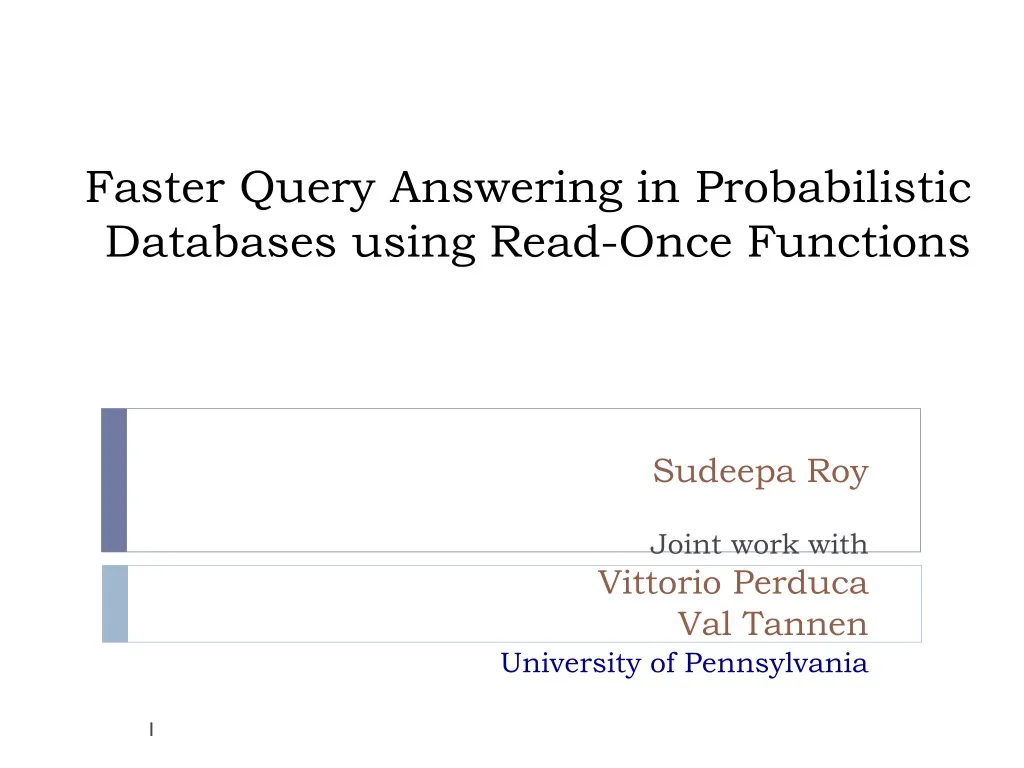 faster query answering in probabilistic databases using read once functions