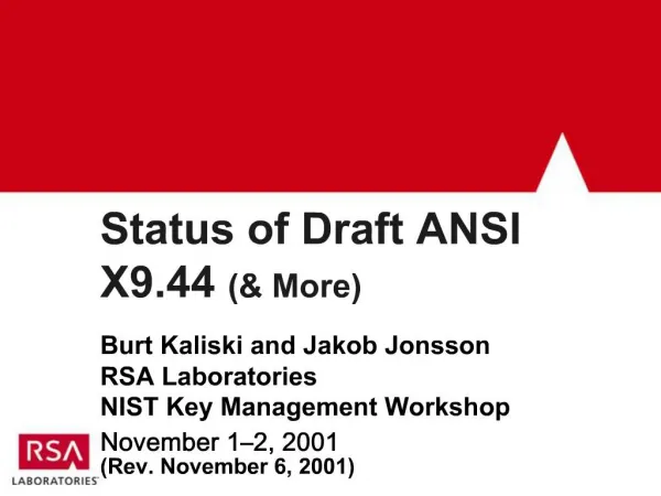 Status of Draft ANSI X9.44 More