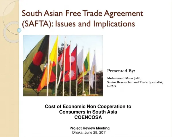 South Asian Free Trade Agreement (SAFTA): Issues and Implications
