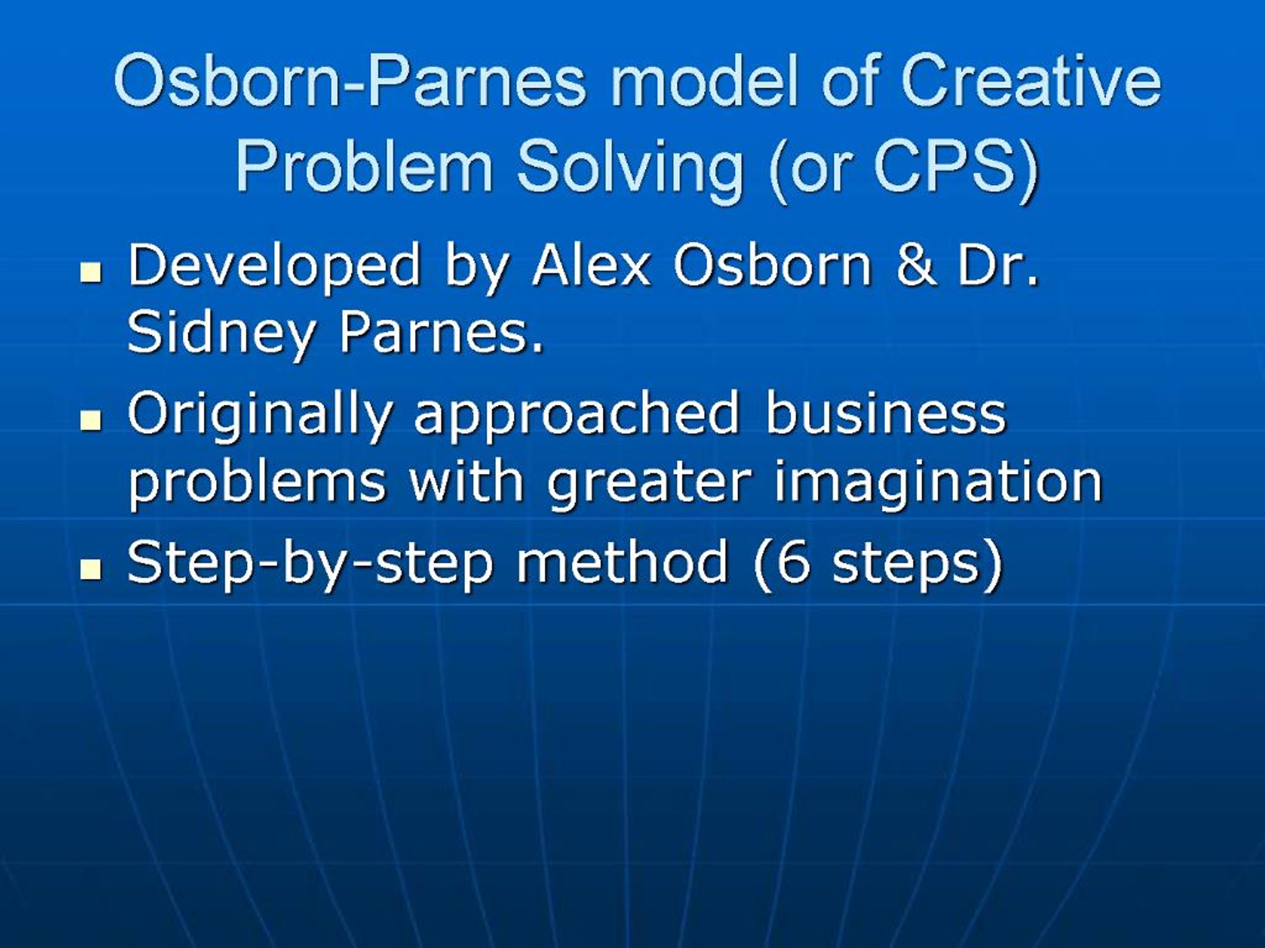 PPT - Osborn-Parnes model of Creative Problem Solving or CPS PowerPoint ...