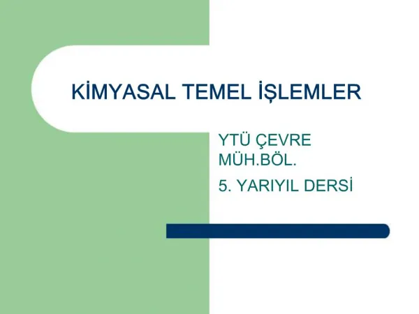 KIMYASAL TEMEL ISLEMLER