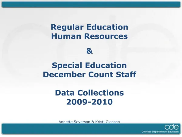 Regular Education Human Resources Special Education December Count Staff Data Collections 2009-2010 Annette Se