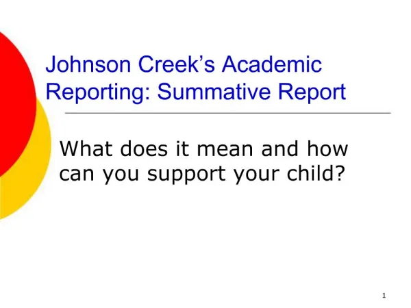 Johnson Creek s Academic Reporting: Summative Report