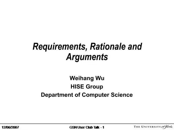 Requirements, Rationale and Arguments