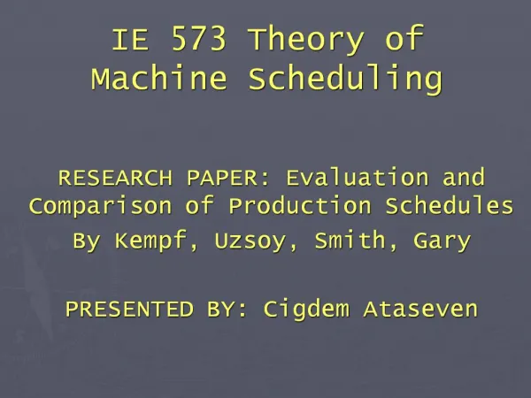 IE 573 Theory of Machine Scheduling