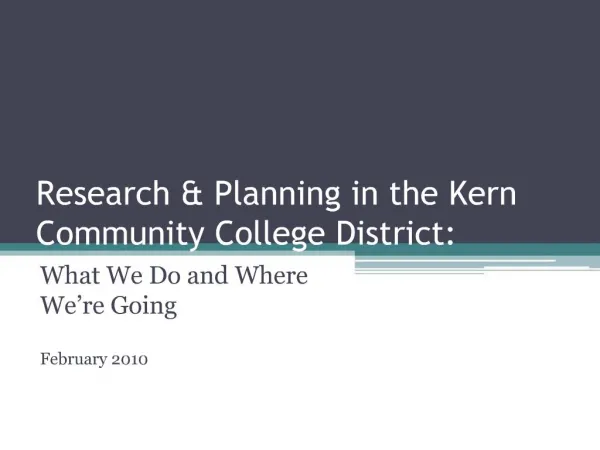 Research Planning in the Kern Community College District: