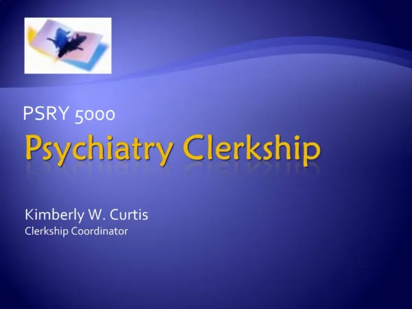 Psychiatry Clerkship