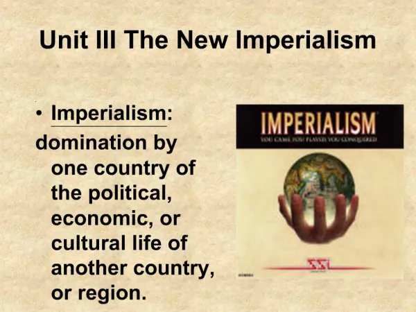 Unit III The New Imperialism