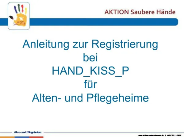 Anleitung zur Registrierung bei HAND_KISS_P f r Alten- und Pflegeheime