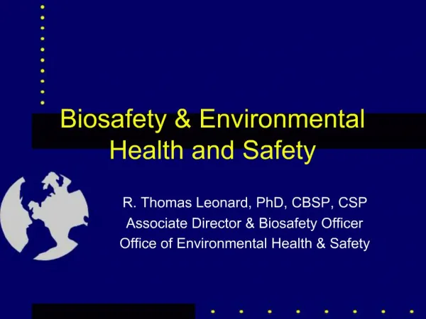 Biosafety Environmental Health and Safety