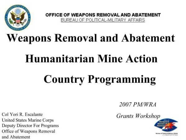 Weapons Removal and Abatement Humanitarian Mine Action Country Programming
