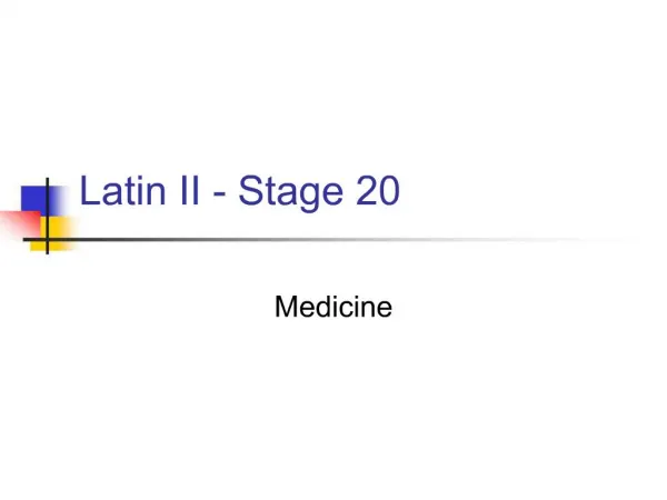 Latin II - Stage 20