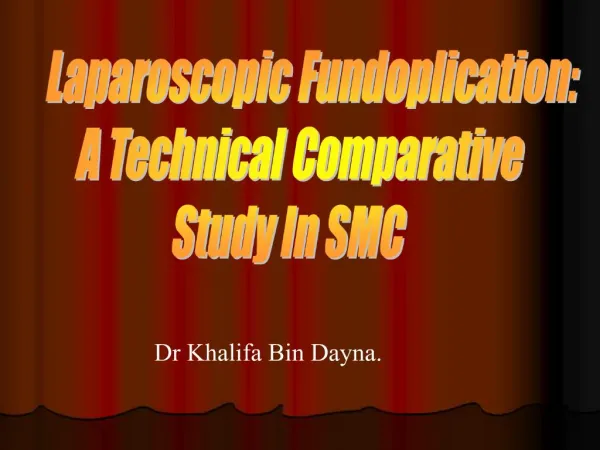 Laparoscopic Fundoplication: A Technical Comparative Study In SMC