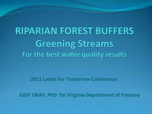 RIPARIAN FOREST BUFFERS Greening Streams For the best water quality results