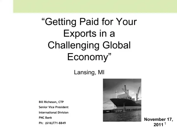 Getting Paid for Your Exports in a Challenging Global Economy Lansing, MI