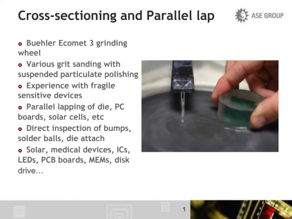 Cross-sectioning and Parallel lap