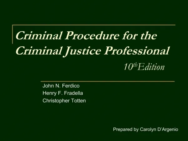 Criminal Procedure for the Criminal Justice Professional 10th Edition