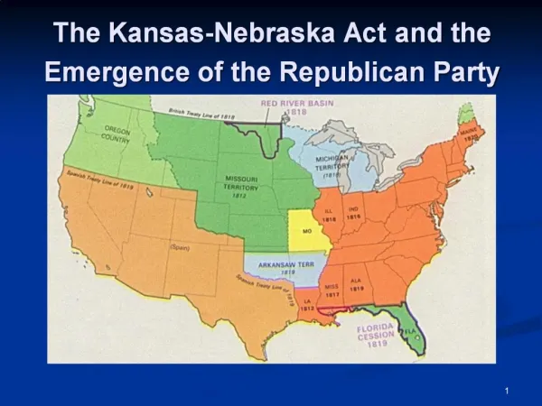 The Kansas-Nebraska Act and the Emergence of the Republican Party