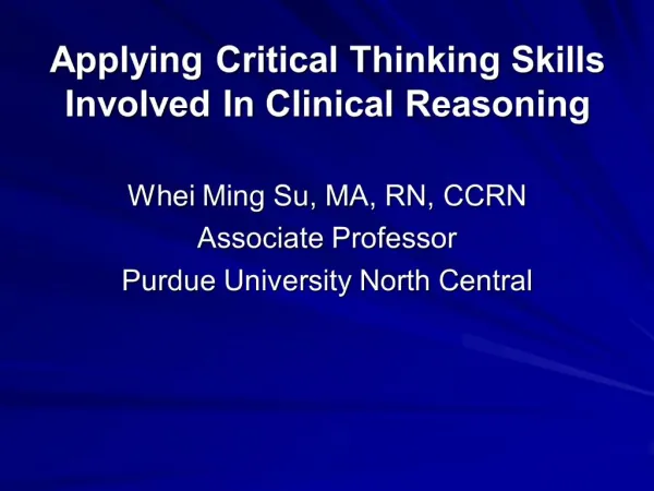 Applying Critical Thinking Skills Involved In Clinical Reasoning