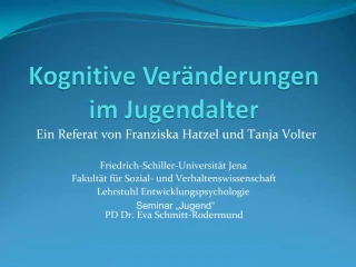 Kognitive Ver nderungen im Jugendalter - slide 1