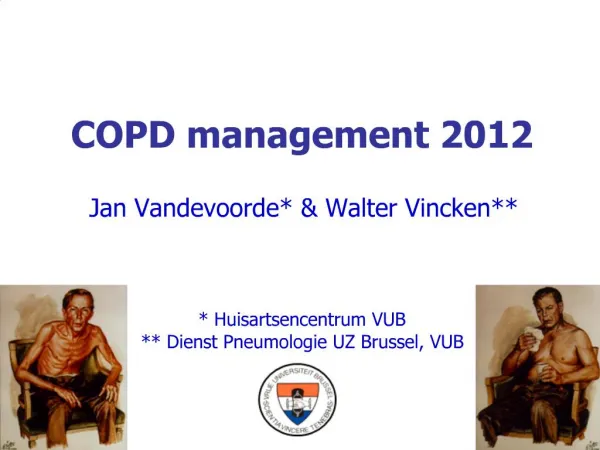 COPD management 2012 ROLE OF INFECTION AND Jan Vandevoorde Walter Vincken