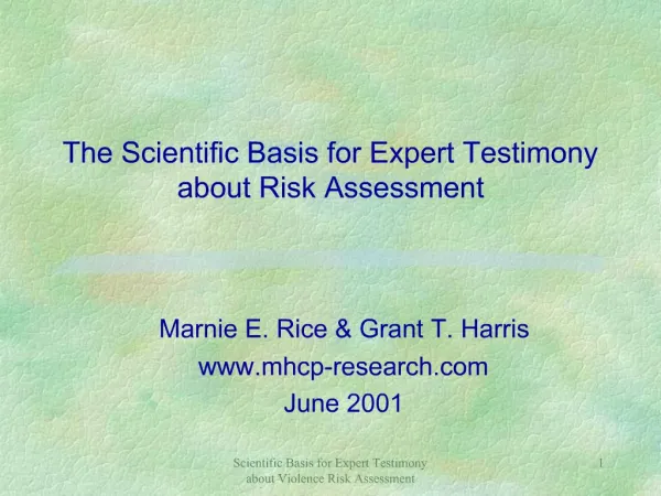 The Scientific Basis for Expert Testimony about Risk Assessment