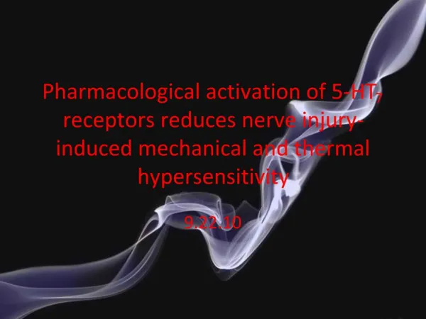 Pharmacological activation of 5-HT7 receptors reduces nerve injury-induced mechanical and thermal hypersensitivity