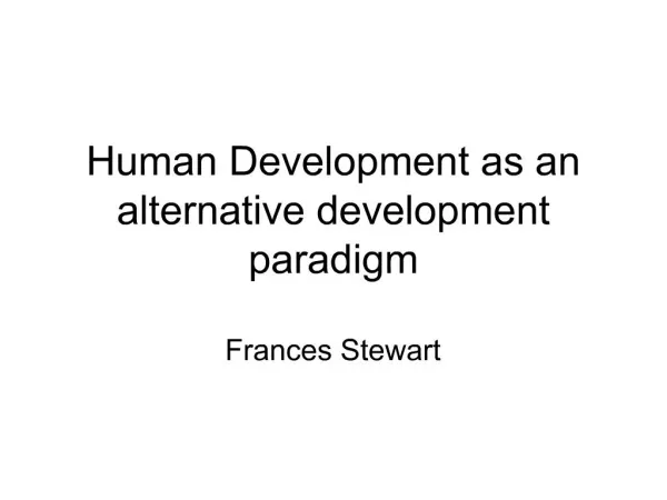 Human Development as an alternative development paradigm