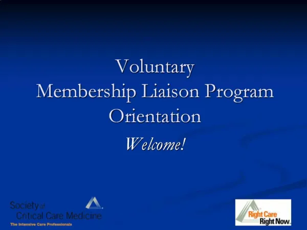 Voluntary Membership Liaison Program Orientation