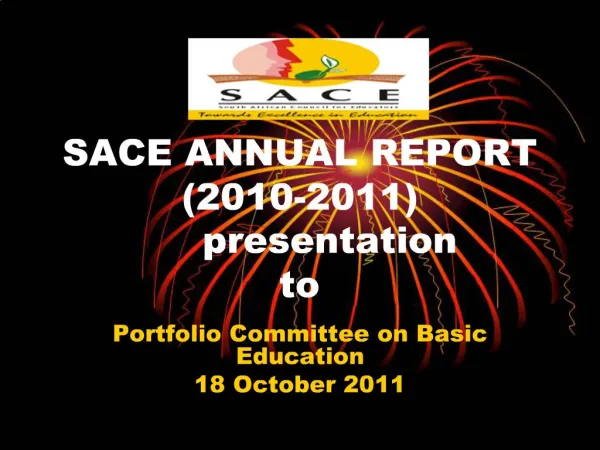 SACE ANNUAL REPORT 2010-2011 presentation to