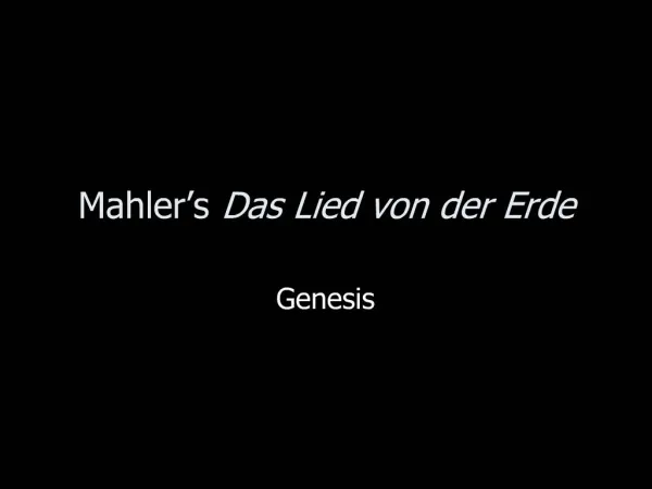 Mahler s Das Lied von der Erde