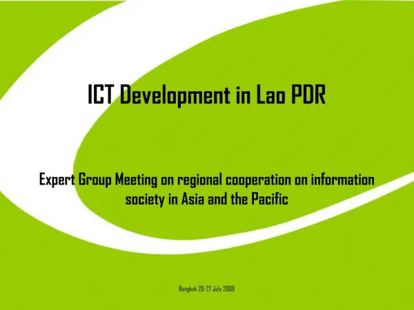 ICT Development in Lao PDR Expert Group Meeting on regional cooperation on information society in Asia and the Pacific