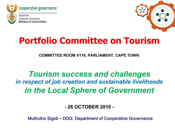 Portfolio Committee on Tourism COMMITTEE ROOM V119, PARLIAMENT, CAPE TOWN Tourism success and challenges in respec